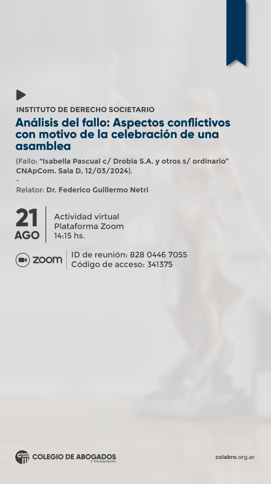 Análisis del siguiente tema y fallo:  Aspectos conflictivos con motivo de la celebración de una asamblea... - 21/08/2024